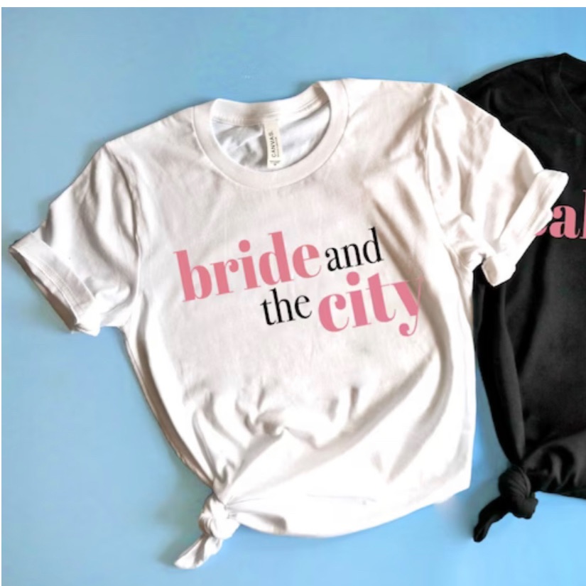 Sex And The City Themed Bride Shirt Sex And The City Themed Bride Shirt